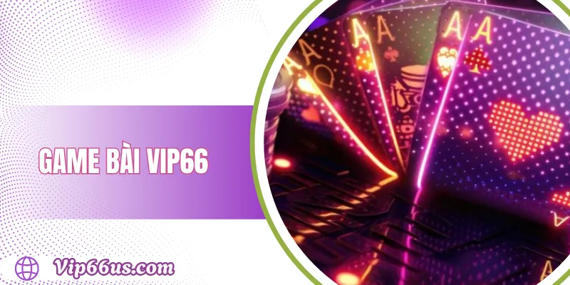 Game bài VIP66