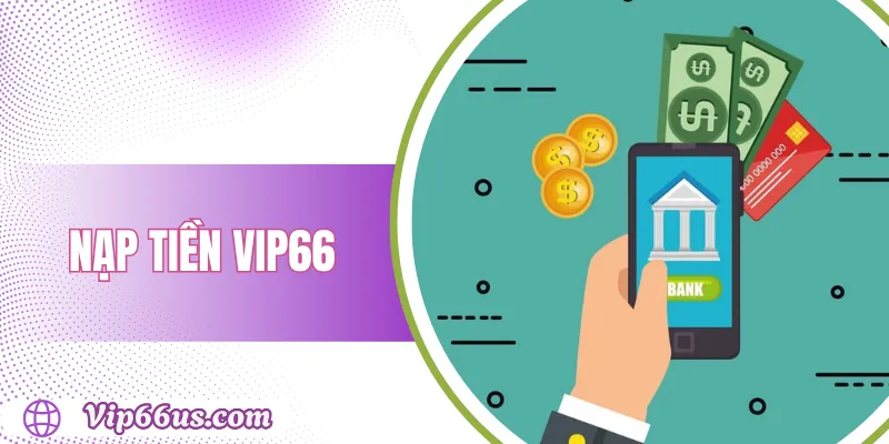 Nạp tiền VIP66