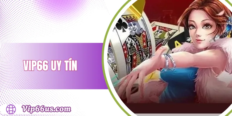 VIP66 Uy Tín